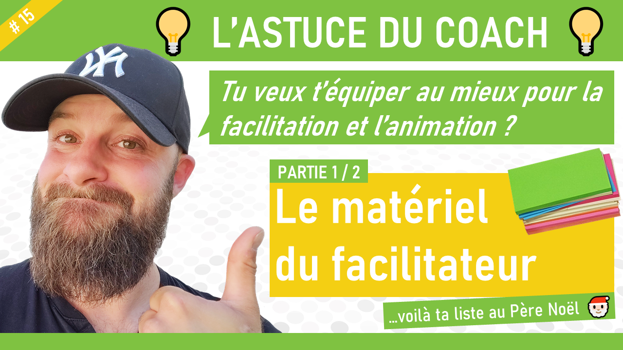 Le matériel du coach facilitateur 1