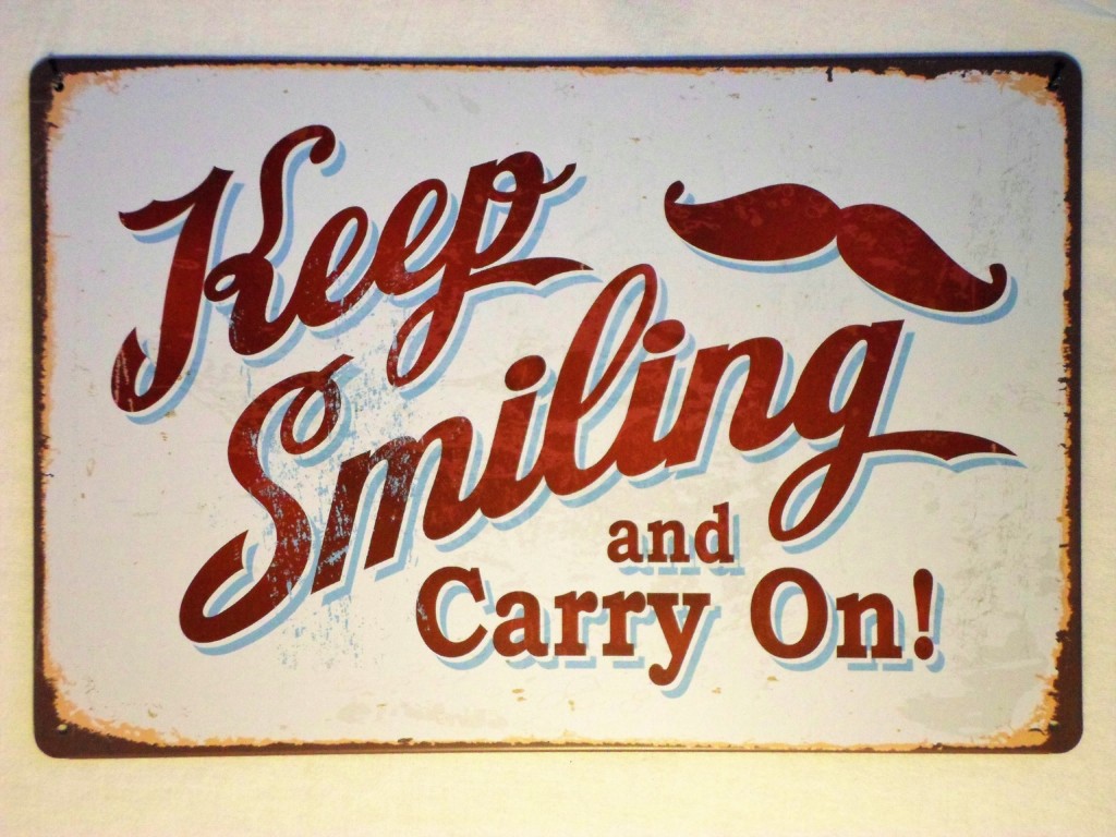 Keep smiling and carry on from Zaza Home Deco