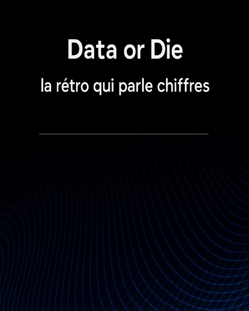 Data or Die : la rétrospective