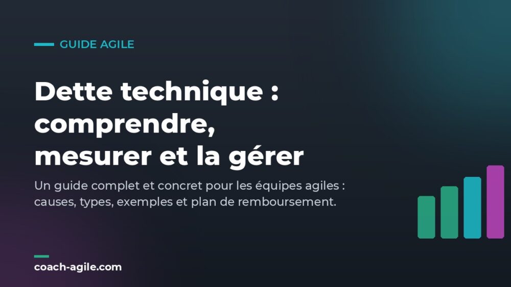 Dette technique en agile : comprendre, mesurer et gerer