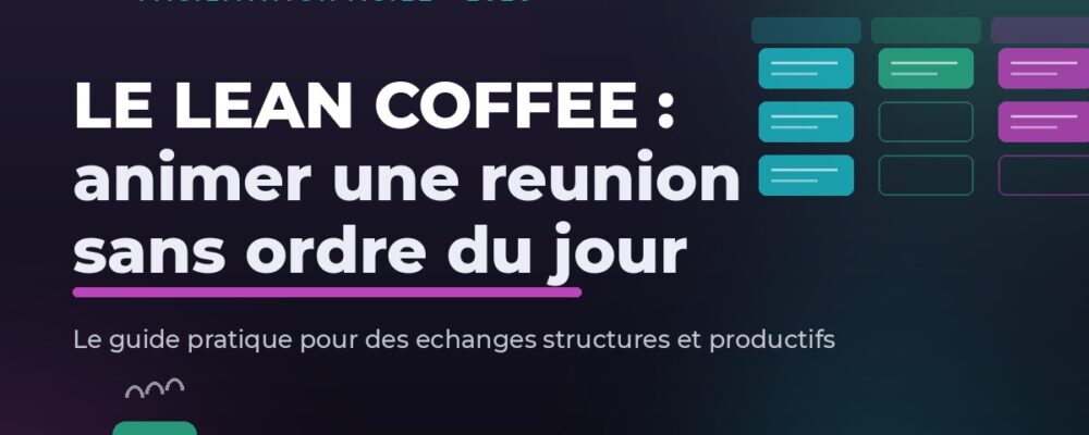 Tableau Lean Coffee a trois colonnes pour animer une reunion agile