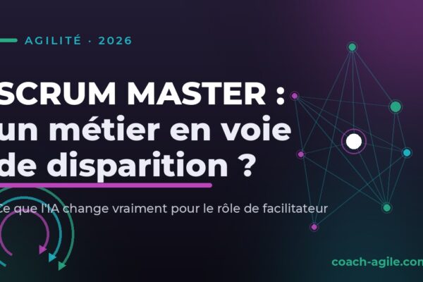 Scrum Master face à l'IA : avenir du rôle de facilitateur agile en 2026